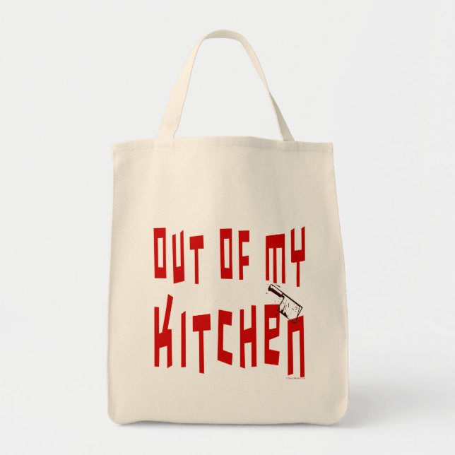 Out of My Kitchen Funny Cook Slogan Tote Bag (Front)