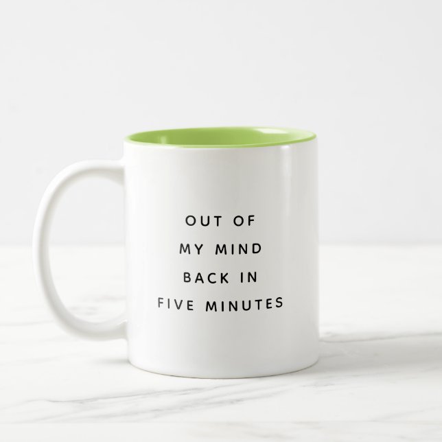 Out Of My Mind Office Humour Two-Tone Mug (Left)