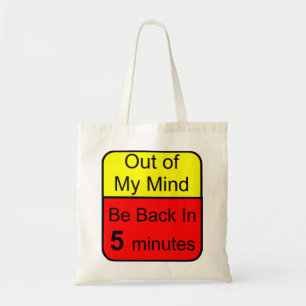 Out of My Mind Tote Bag
