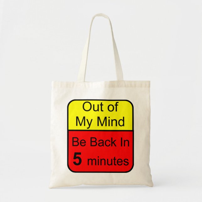 Out of My Mind Tote Bag (Front)
