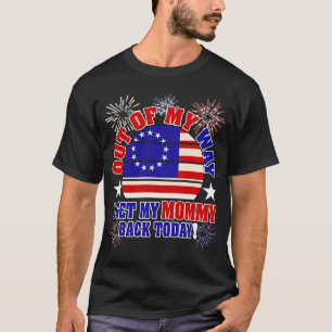 Out of My Way I Get My Mummy Back Today Miltary Ho T-Shirt
