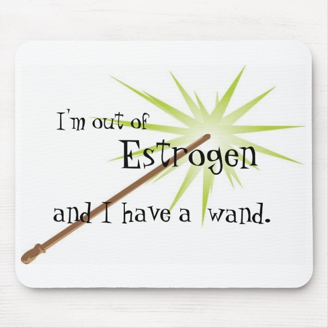 Out of Oestrogen Mousepad (Front)