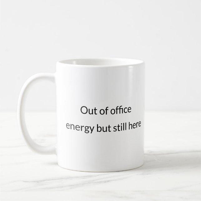Out of Office Energy – Passive Aggressive Mug (Left)