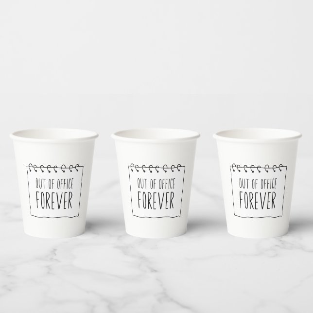 Out Of Office Forever Funny Retirement Paper Cups (Multi)