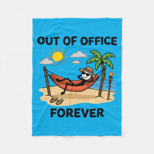 Out of Office Forever Funny Retirement Vacation Fleece Blanket