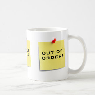 Out Of Order! Coffee Mug