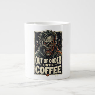Out of Order Until Coffee Zombie Design Large Coffee Mug