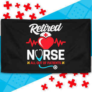 Out of Patients Retired Funny Nurse Retirement Banner