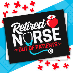 Out of Patients Retired Funny Nurse Retirement Postcard
