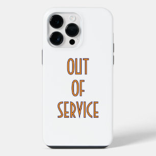 "Out of Service" iphone 14 pro max case
