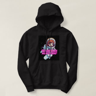 OUT OF SPACE QUOTE  HOODIE