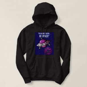 OUT OF SPACE QUOTE HOODIE