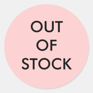 OUT OF STOCK Sold Out Classic Round Sticker