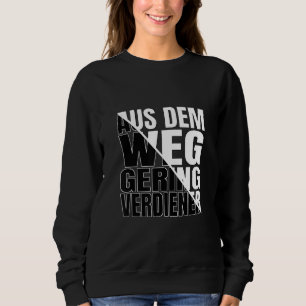 Out Of The Way Low Merit Capitalism Wallet Meme Sweatshirt