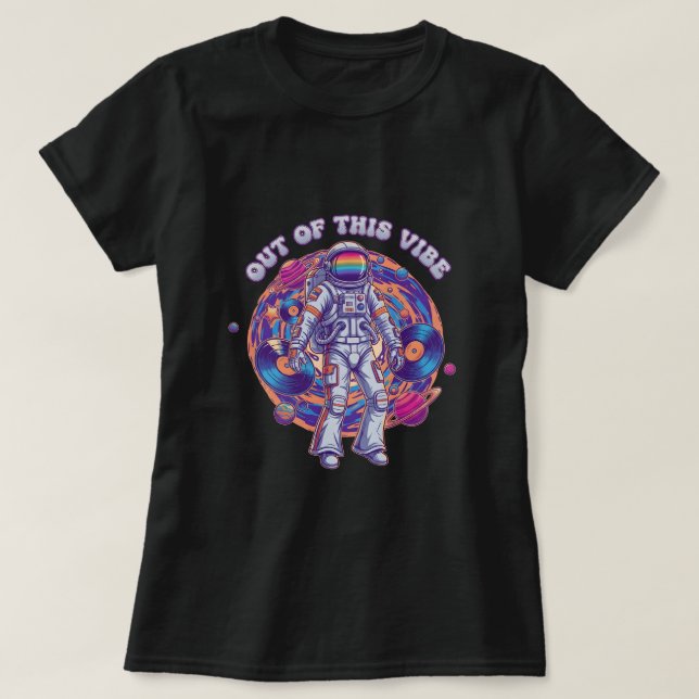 Out of this vibe T-Shirt (Design Front)