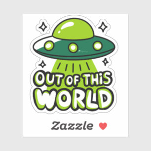 Out of this world 