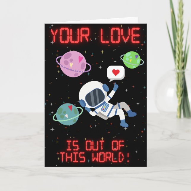Out Of This World Astronaut Funny Valentine Card (Front)