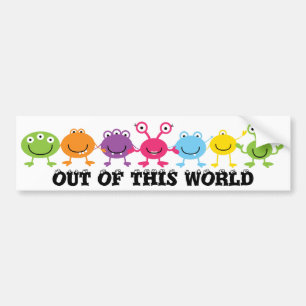Out Of This World Bumper Stickers