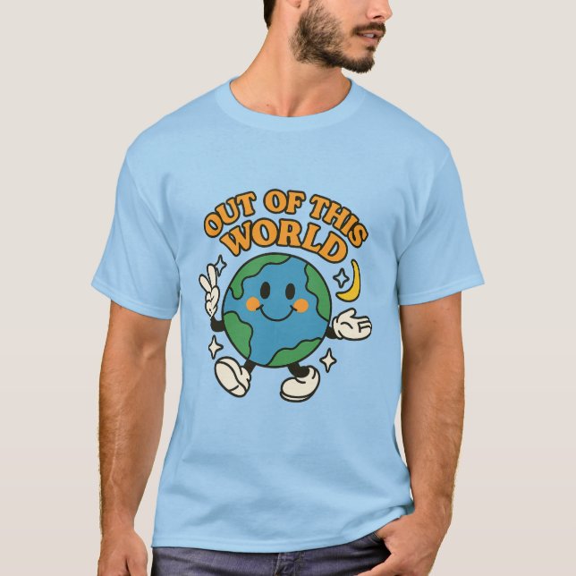 “Out of This World” Earth T-Shirt  (Front)
