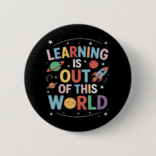 Out of This World Funny Trending Meme Quote 6 Cm Round Badge