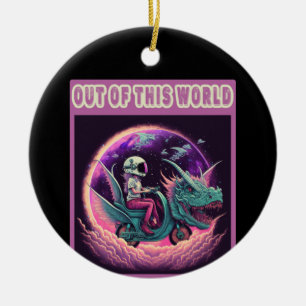 Out of This World Funny Trending Quote Ceramic Ornament