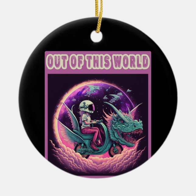 Out of This World Funny Trending Quote Ceramic Ornament (Front)