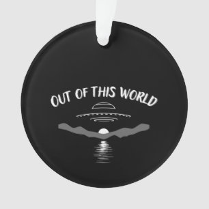 Out of This World Meme Joke  Ornament