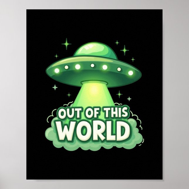 Out of This World Meme Viral Quote Poster (Front)