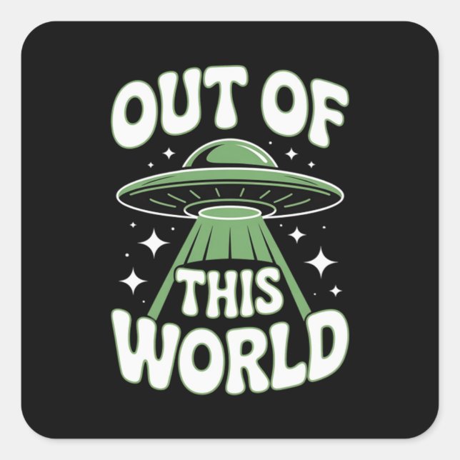 Out of This World Meme Viral Square Sticker (Front)