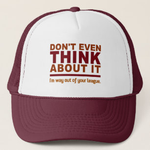 Out Of Your League hat
