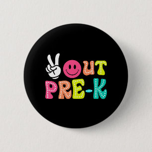 Out Pre-k Graduation Cl Of 2024 Last Day Of School 6 Cm Round Badge