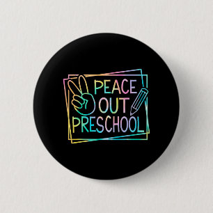 Out Preschool Last Day Of School Summer Break Kids 6 Cm Round Badge
