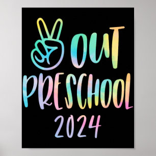 Out Preschool Tie Dye Graduation Last Day Of Schoo Poster