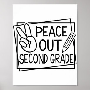 Out Second Grade Last Day Of School Summer Break Poster