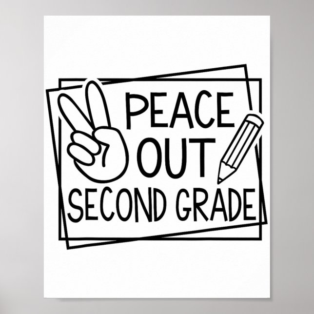 Out Second Grade Last Day Of School Summer Break  Poster (Front)