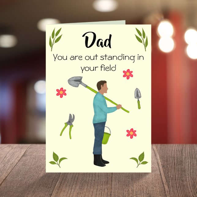 Out standing Dad funny gardening birthday Card (Creator Uploaded)