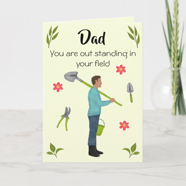 Out standing funny gardening father’s day card (Front)