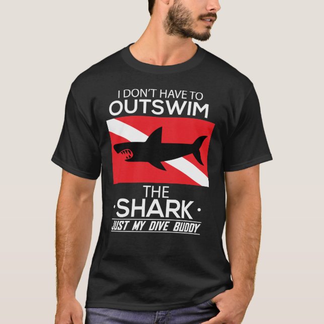 Out Swim My Dive Buddy Funny Shark Scuba Diving T-Shirt (Front)