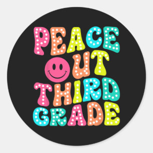 Out Third Grade Last Day Of School 3rd Grade Teach Classic Round Sticker