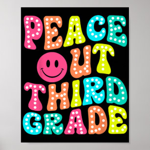 Out Third Grade Last Day Of School 3rd Grade Teach Poster