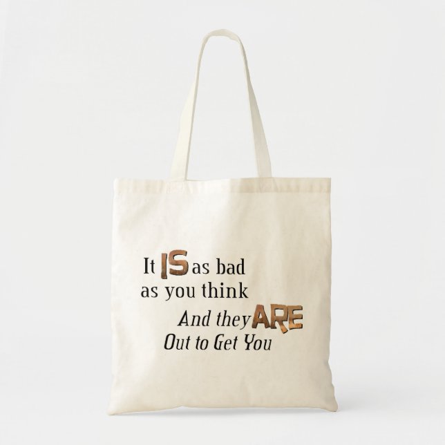 Out to Get You Tote Bag (Front)