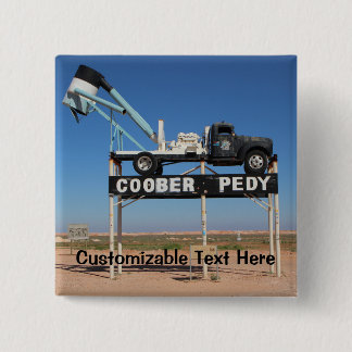 Outback Coober Pedy Customised Souvenir 15 Cm Square Badge