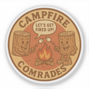 Outdoor Adventure Let's Get Fired Up Bonfire