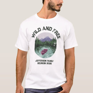Outdoor Camping Wild and Free Custom Reunion T-Shirt
