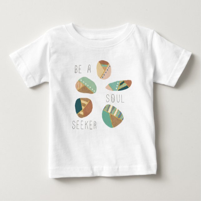 Outdoor Geo VIII | Be A Soul Seeker Baby T-Shirt (Front)
