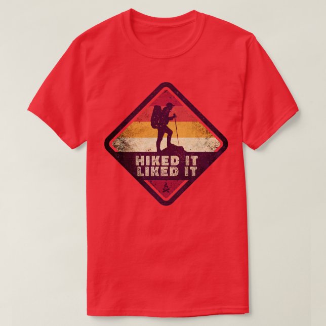 Outdoor Hiked It Liked It Hiker Hiking T-Shirt (Design Front)