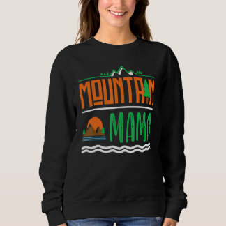 Outdoor Mountain Mama - Mum Camping Mountains Home Sweatshirt