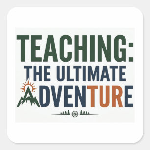 Outdoor Teacher Ultimate Adventure  Square Sticker