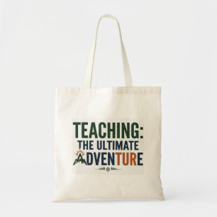 Outdoor Teacher Ultimate Adventure  Tote Bag