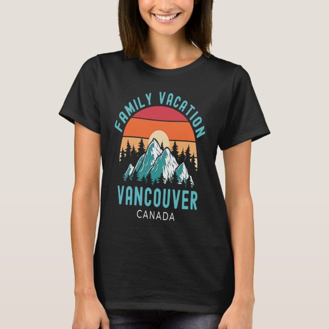 Outdoors Explore Mountains Family Vacation Canada  T-Shirt (Front)